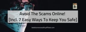 Avoid The Scams Online
