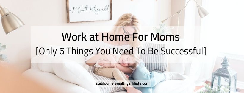 Work At Home For Moms