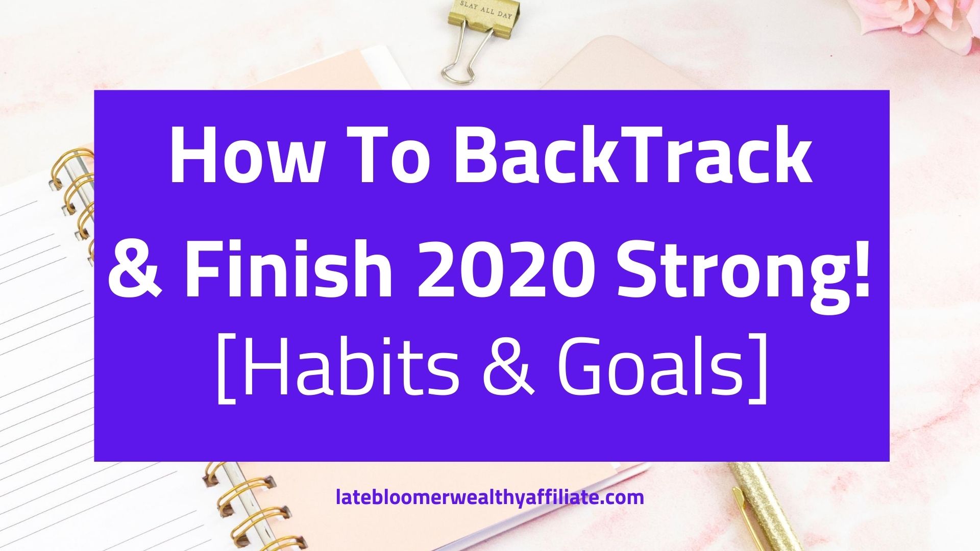 How To BackTrack & Finish 2020
